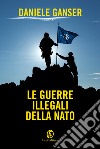 Le guerre illegali della Nato libro