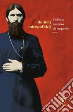 L'ultimo inverno di Rasputin