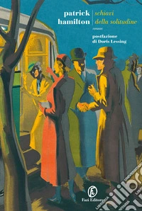 Schiavi della solitudine