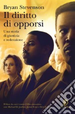 Il diritto di opporsi. Una storia di giustizia e redenzione