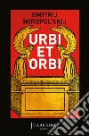 Urbi et orbi libro di Miropol'skij Dmitrij