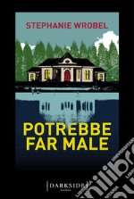 Potrebbe far male