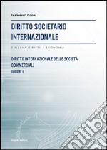 Diritto societario internazionale. Vol. 2