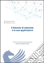 Il bilancio di esercizio e le sue applicazioni