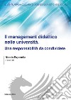 Il management didattico nelle università. Una responsabilità da condividere libro di Paparella N. (cur.)