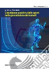 L'incidenza positiva dello sport nella prevenzione dei tumori libro