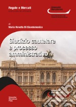 Giudizio cautelare e processo amministrativo libro