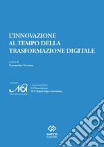 L'innovazione al tempo della trasformazione digitale libro