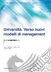 Università. Verso nuovi modelli di management. Nuova ediz. libro