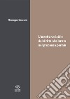 L'assetto variabile del diritto al silenzio nel processo libro di Saccone Giuseppe