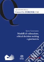 Modelli di valutazione, ethical decision making e girum libro