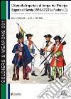 L'esercito imperiale al tempo del principe Eugenio di Savoia 1690-1720. Vol. 1: La fanteria libro