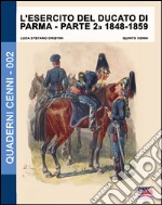 L'esercito del Ducato di Parma. Vol. 2: 1848-1859 libro