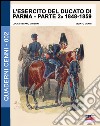 L'esercito del Ducato di Parma. Vol. 2: 1848-1859 libro