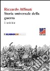 Storia universale delle guerre. L'antichità libro