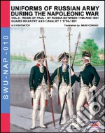 Uniforms of Russian army during the Napoleonic war. Vol. 5: Guard infantry and cavalry 1 1796-1801 libro