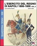 L'esercito del regno di Napoli (1806-1808). Vol. 2 libro