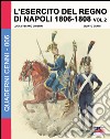 L'esercito del regno di Napoli (1806-1808). Vol. 2 libro