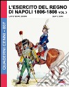 L'esercito del regno di Napoli (1806-1808). Vol. 3 libro