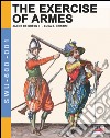 The exercise of armes by Jacob de Gheyn II. Ediz. illustrata libro