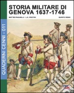 Storia militare di Genova 1637-1746. Vol. 2