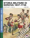 Storia militare di Genova 1637-1746. Vol. 2 libro