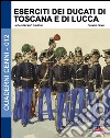 Eserciti dei ducati di Toscana e di Lucca libro