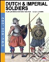 Dutch & Imperial soldiers libro