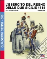 L'Esercito del Regno delle due Sicilie 1815 libro