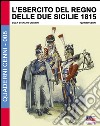 L'Esercito del Regno delle due Sicilie 1815 libro