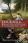 Edgehill from the keyhole. The first clash of the English Civil War libro