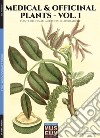 Medical & officinal plants. Piante officinali, medicinali e aromatiche. Ediz. bilingue. Vol. 1 libro di Woodville William Cristini Luca Stefano