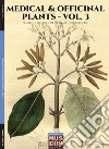 Medical & officinal plants. Piante officinale, medicinali e aromatiche. Ediz. italiana e inglese. Vol. 3 libro di Woodville William Cristini Luca Stefano