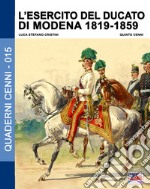 L'esercito del Ducato di Modena. Vol. 2: 1819-1859