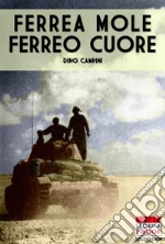 Ferrea mole ferreo cuore libro