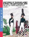 Uniforms of Russian army during the Napoleonic war. Vol. 12: Artillery: foot, horse and garrison artillery libro