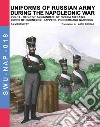 Uniforms of Russian army during the Napoleonic war. Vol. 13: Corps of engineers: sappers, pioneers and garrison libro