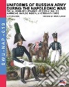 Uniforms of Russian army during the Napoleonic war. Vol. 14: Reign of Alexander I of Russia (1801-1825). Garrisons, invalids, medical and veterinery corps libro