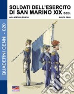 Soldati dell'esercito di San Marino. XIX sec. libro