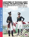 Uniforms of Russian army during the Napoleonic war. Vol. 20: Reign of Alexander I of Russia (1801-1825). Military educational institutions, flag & standards libro