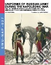 Uniforms of Russian army during the Napoleonic war. Vol. 22: Reign of Alexander I of Russia (1801-1825). Irregular troops and temporary forces. 2nd part libro