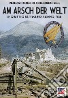 Am Arsch der Welt. Le quattro battaglie di Cassino, 1944 libro
