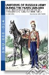 Uniforms of Russian army during the years 1825-1855. Vol. 14: Irregular troops, flags, and others. Part 2 libro