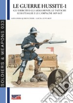 Le guerre hussite. Nuova ediz.. Vol. 1 libro