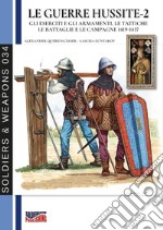 Le guerre hussite. Nuova ediz.. Vol. 2 libro