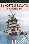 La notte di Taranto. 11 novembre 1940 libro