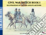 Civil War sketch book. Vol. 1