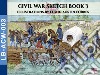 Civil War sketch book. Vol. 3 libro