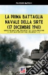 La prima battaglia navale della Sirte (17 Dicembre 1941) libro