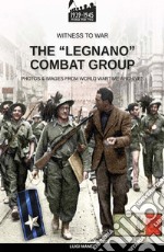 The «Legnano» Combat Group libro